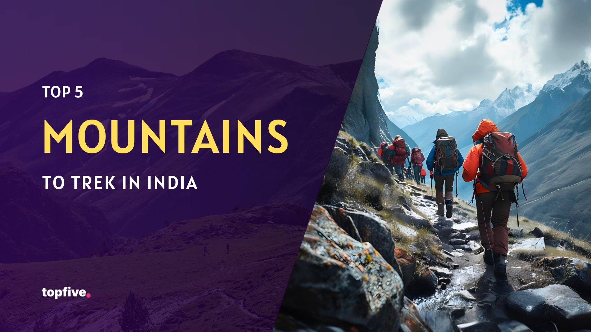 Top 5 Mountains for Trekking in India