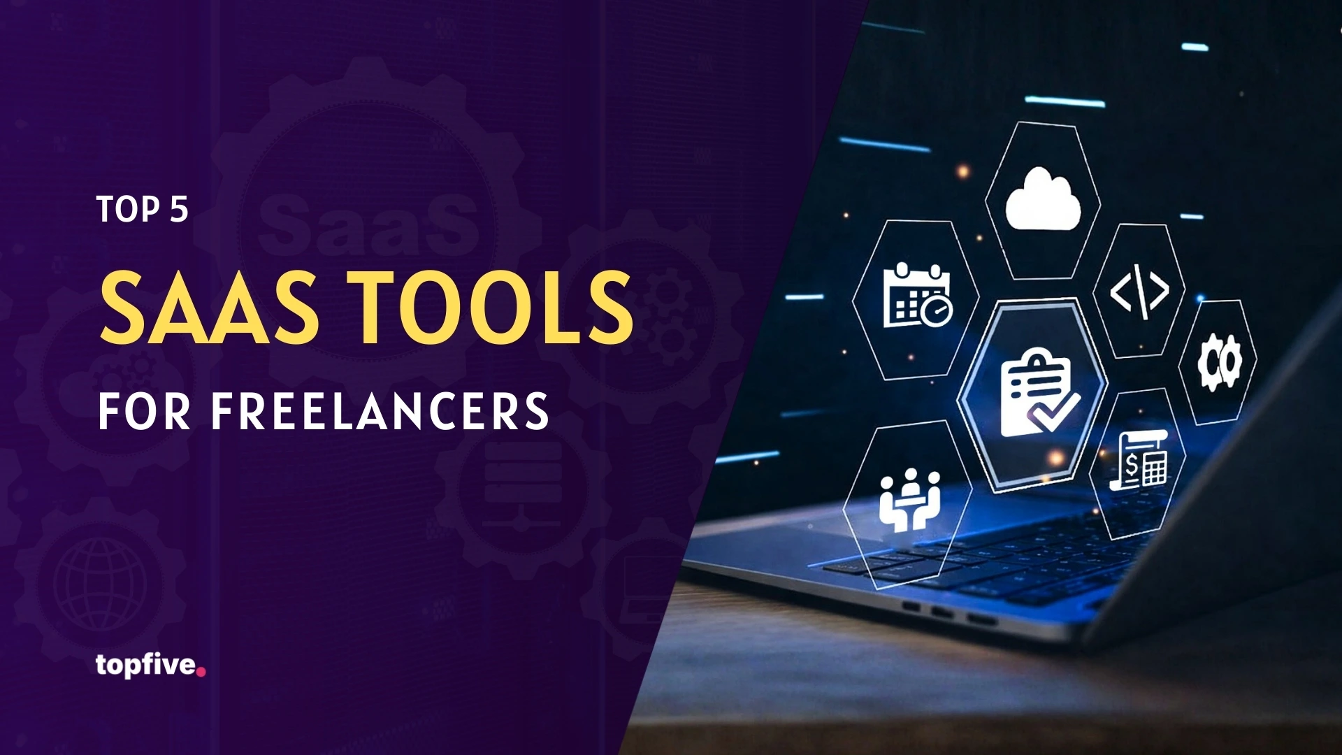 Top 5 SaaS Tools for freelancers