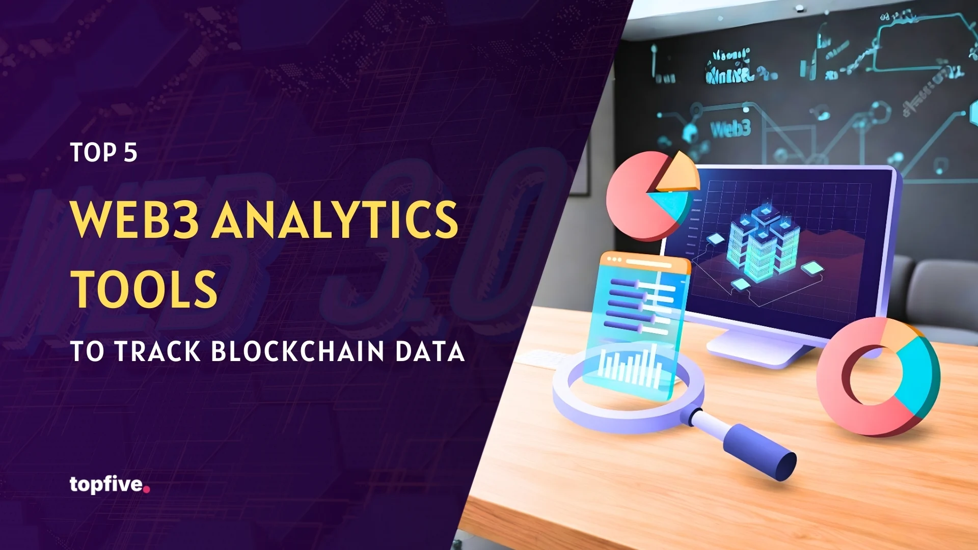 Top 5 Web3 Analytics Tools to Track Blockchain Data