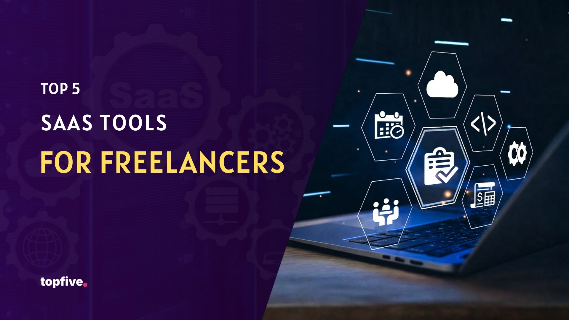 Top 5 SaaS Tools for freelancers