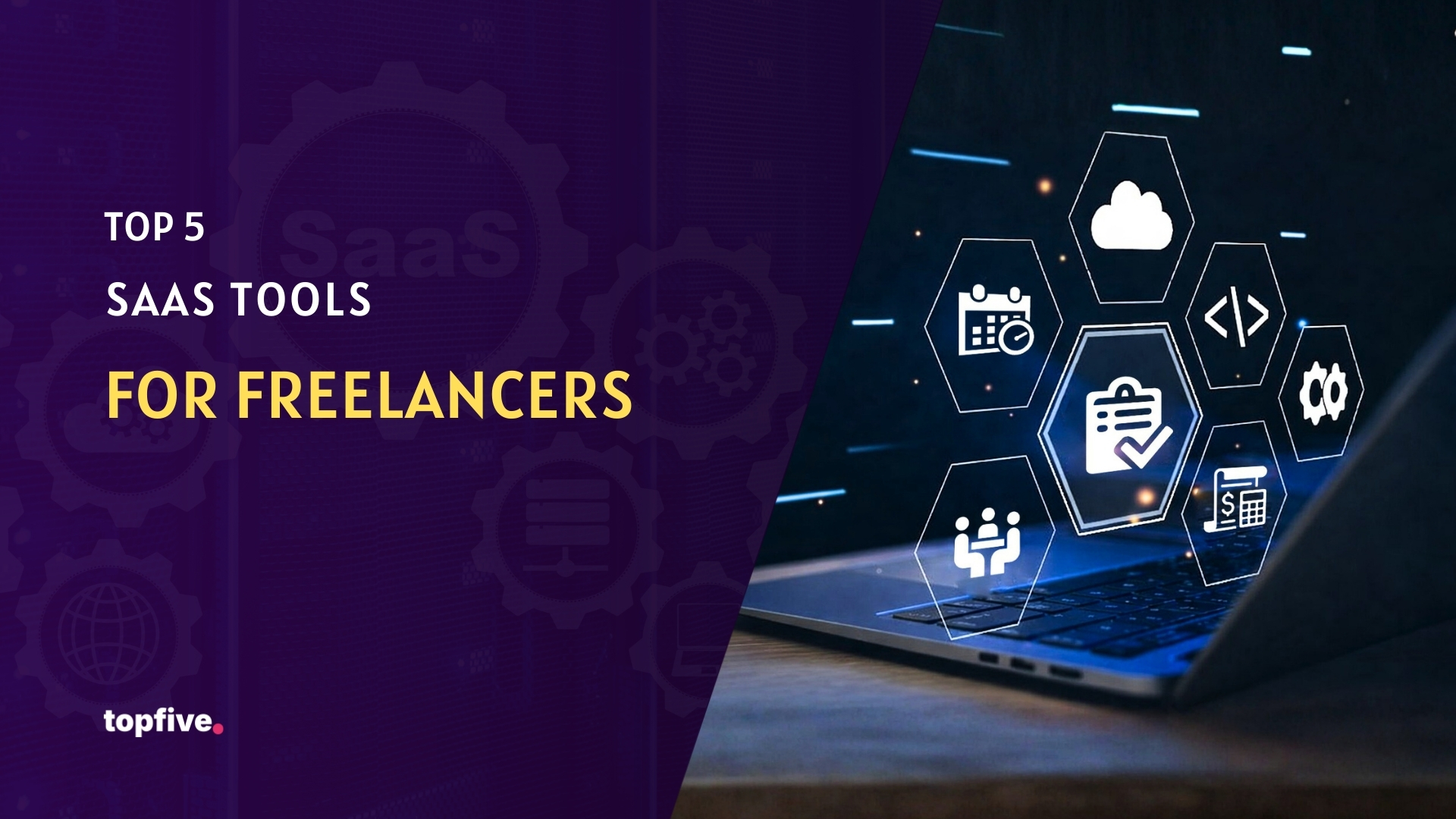 Top 5 SaaS Tools for freelancers