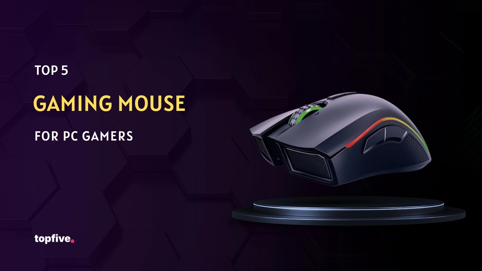 Top 5 Gaming Mouse for PC Gamers
