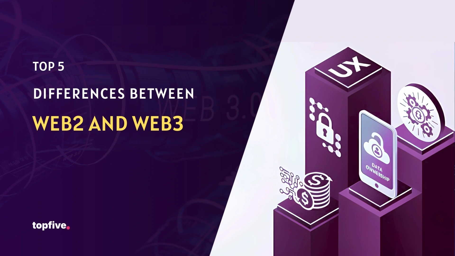 Top Differences Between Web2 and Web3