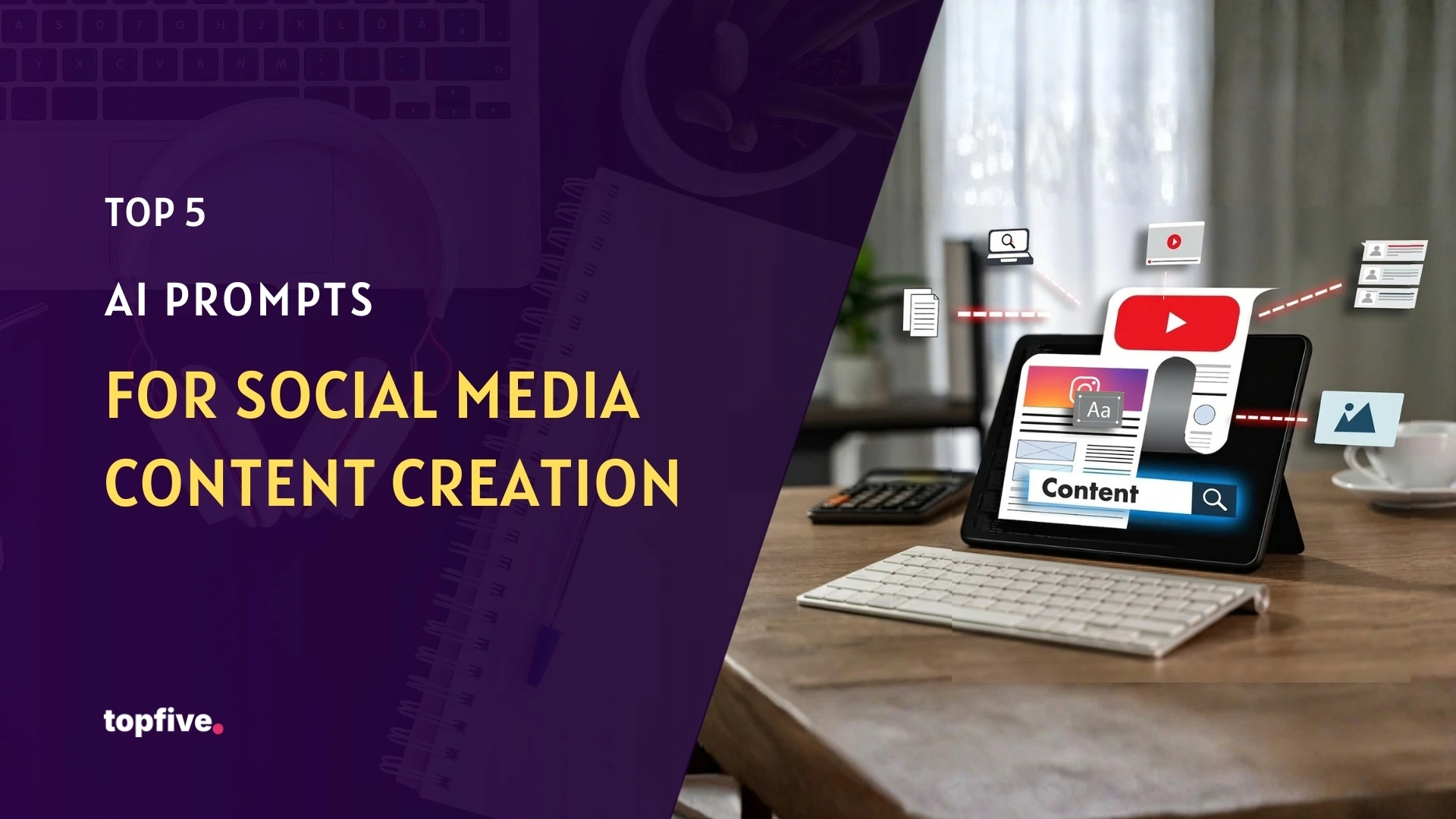 Top 5 AI Prompts for Social Media Content Creation