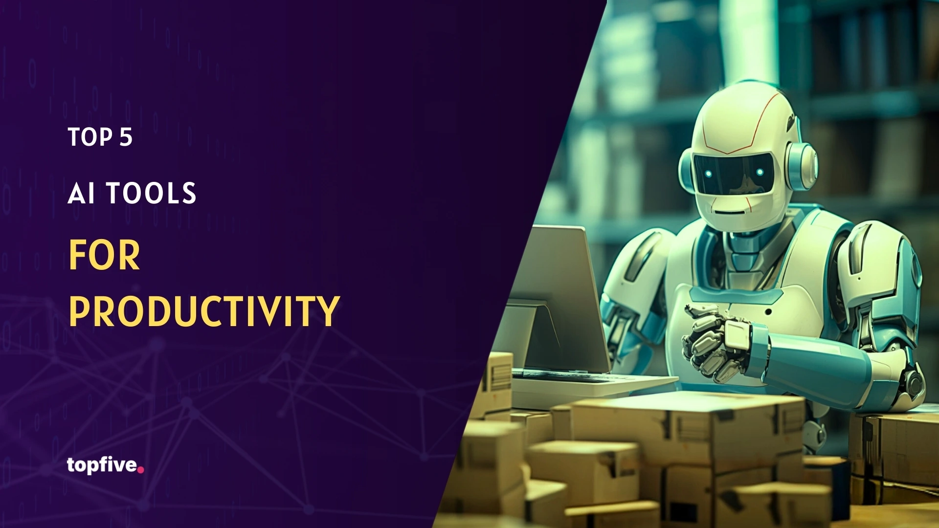 Top 5 AI Tools for Productivity