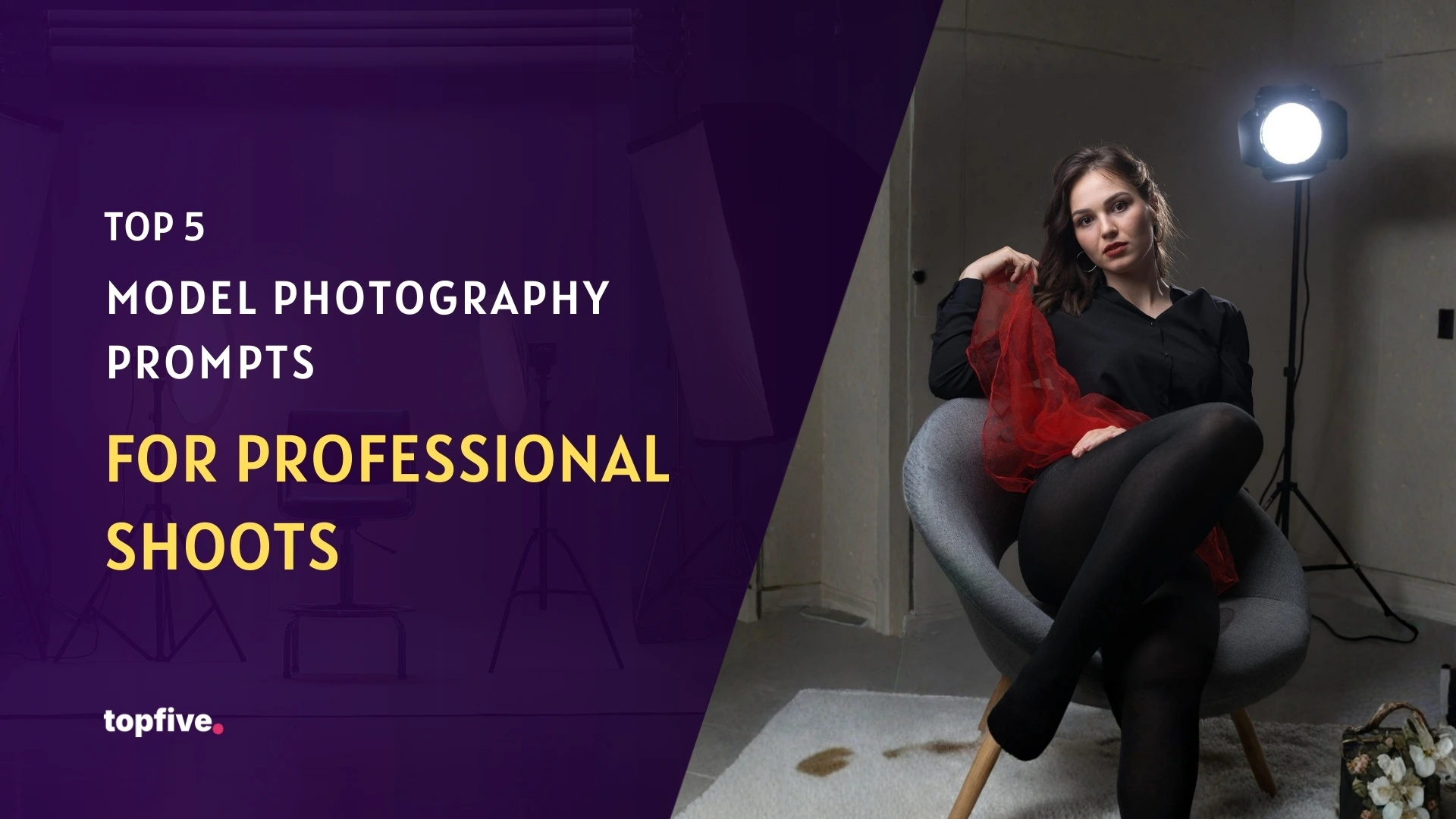Top 5 Model Photography Prompts for Professional Shoots
