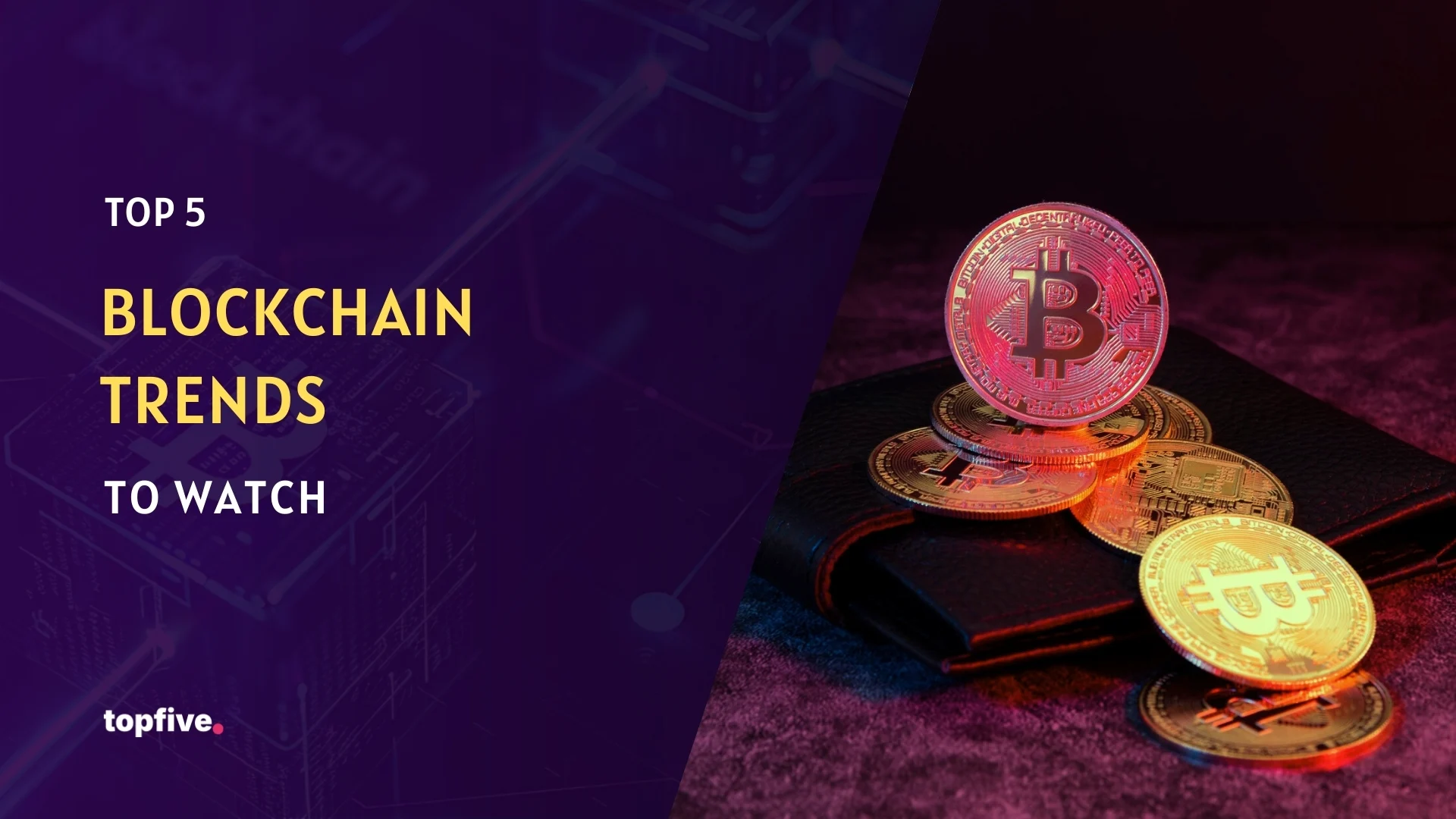 Top 5 Blockchain Trends to Watch in 2025/26