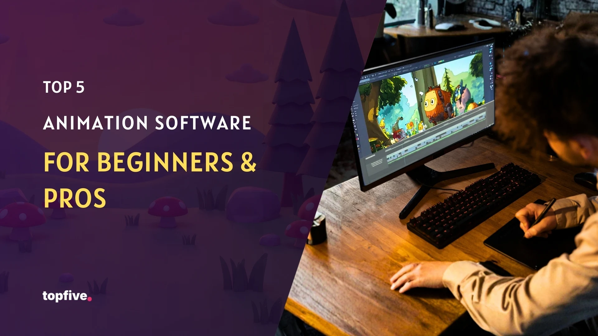 Top 5 Animation Software for Beginners & Pros