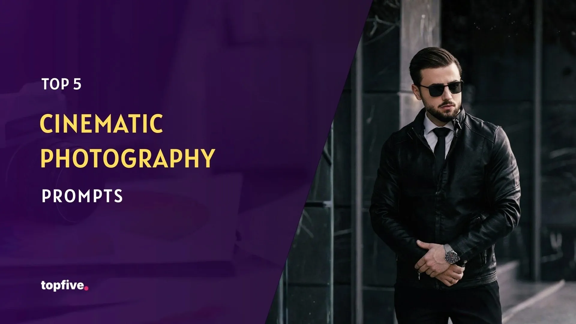 Top 5 Cinematic Photography Prompts