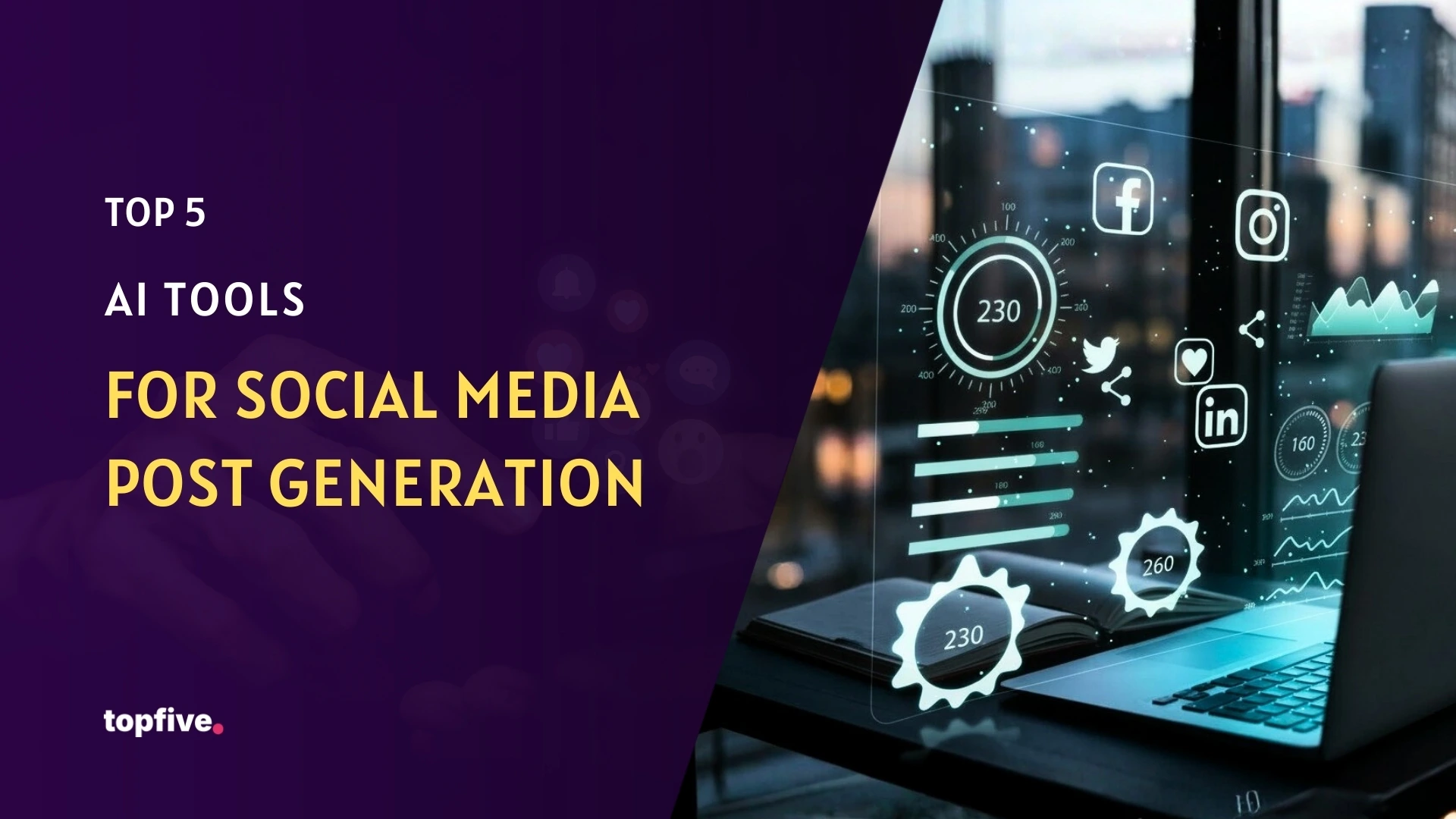 Top 5 AI Tools for Social Media Post Generation