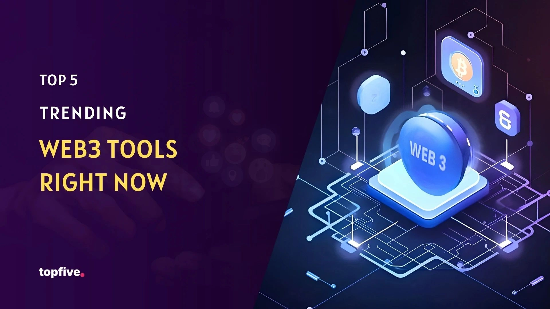 Top 5 Trending Web3 Tools Right Now