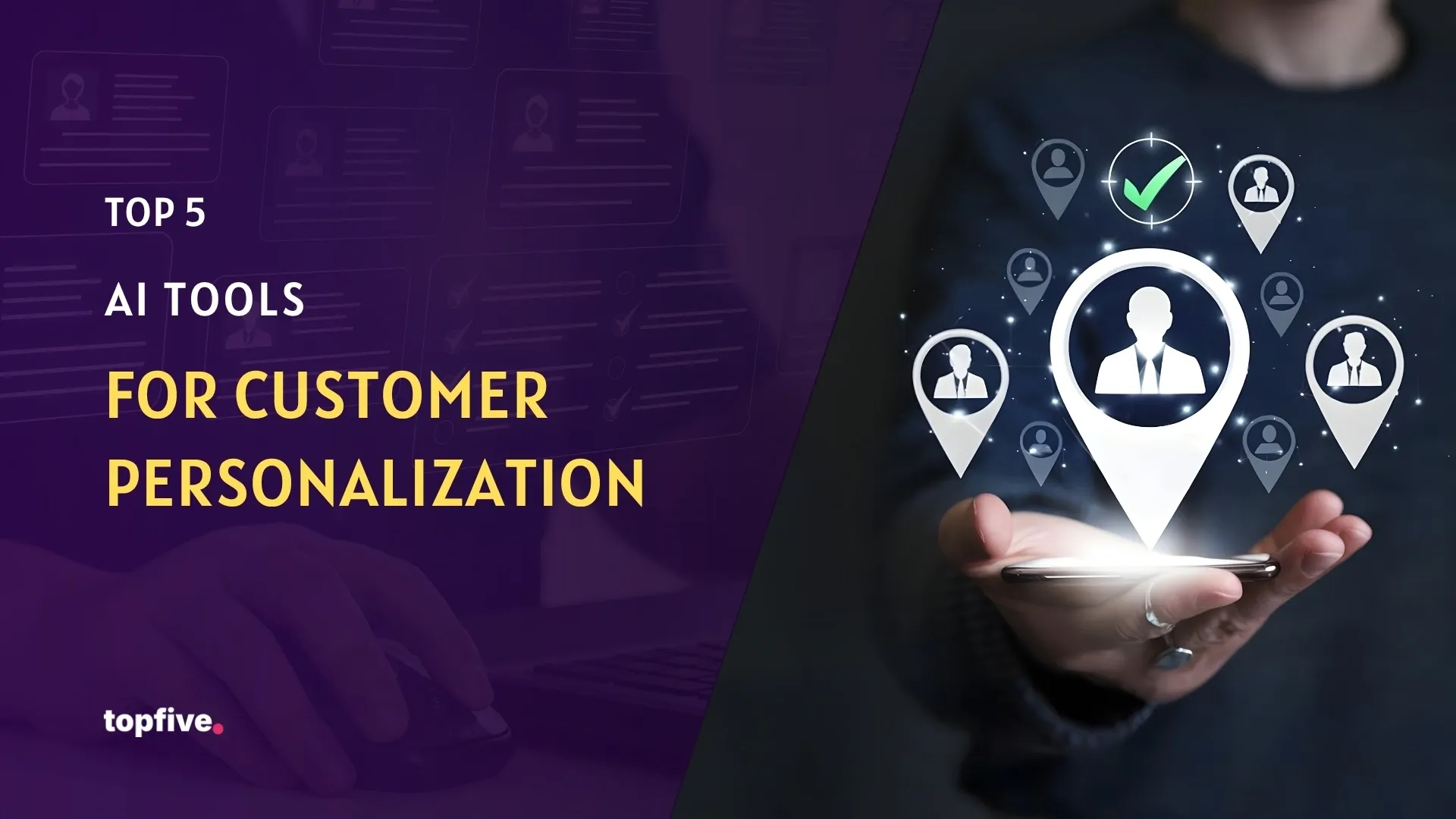 Top 5 AI Tools for Customer Personalization