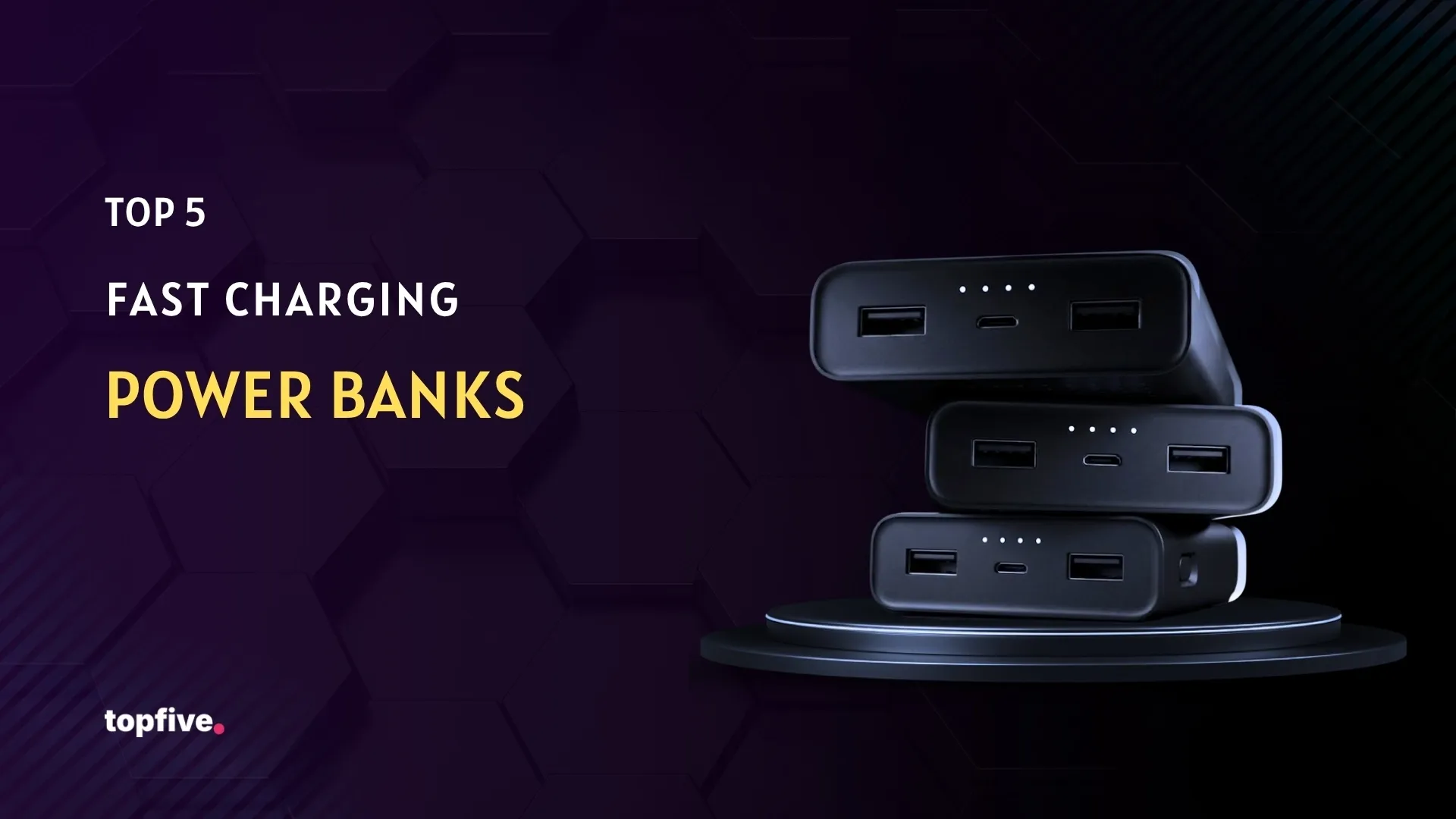 Top 5 Fast Charging Power Banks (Best for Travel & Daily Use 2026)