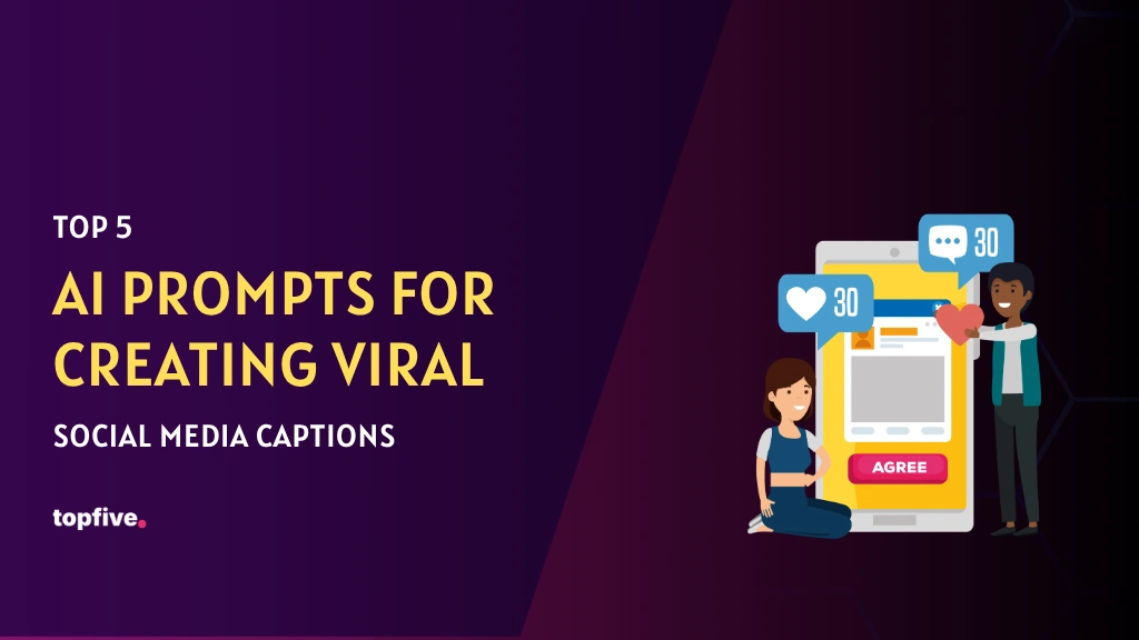 Top 5 AI Prompts for Creating Viral Social Media Captions (2026)