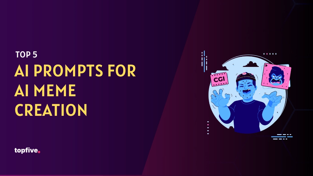 Top 5 AI Prompts for AI Meme Creation (2026)